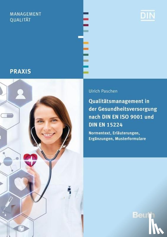 Paschen, Ulrich - Qualitätsmanagement in der Gesundheitsversorgung nach DIN EN ISO 9001 und DIN EN 15224