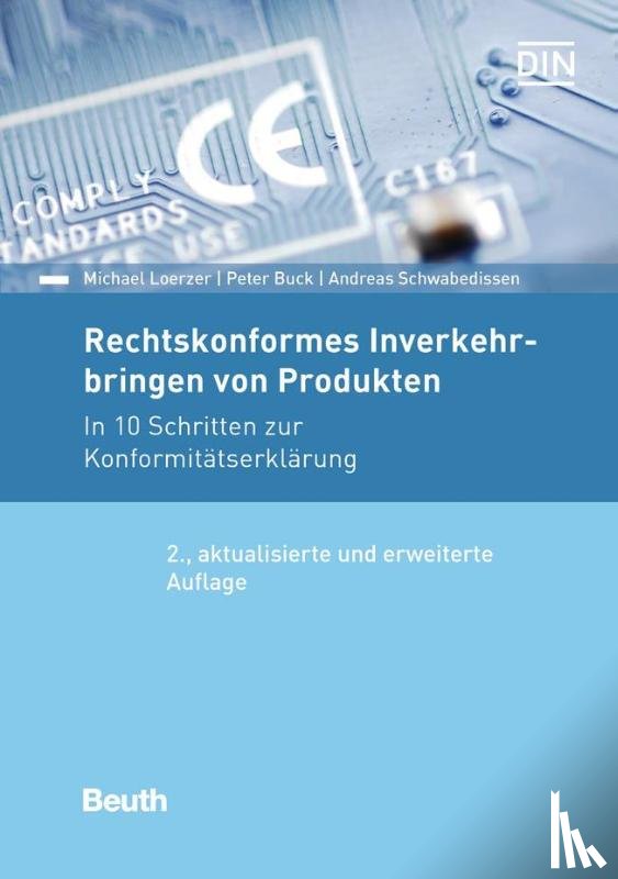 Buck, Peter, Loerzer, Michael, Schwabedissen, Andreas - Rechtskonformes Inverkehrbringen von Produkten