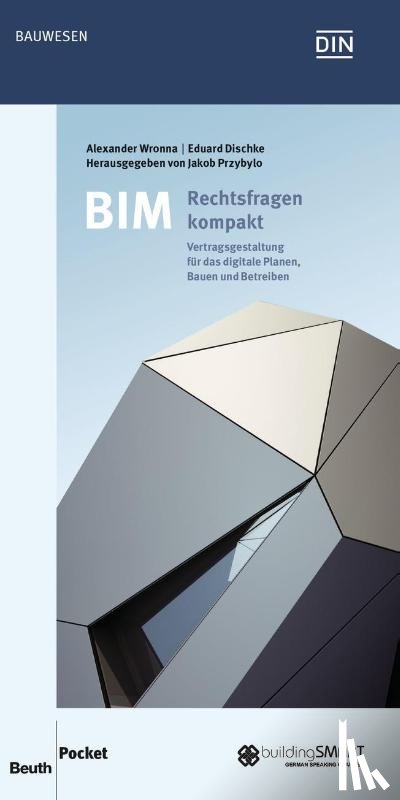 Dischke, Eduard, Wronna, Alexander - BIM - Rechtsfragen kompakt