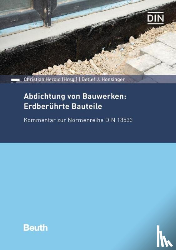 Honsinger, Detlef J. - Abdichtung von Bauwerken: Erdberührte Bauteile