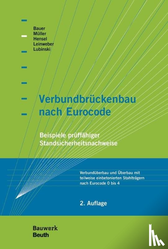 Bauer, Thomas, Müller, Michael, Hensel, Thomas, Leinweber, Jakob - Verbundbrückenbau nach Eurocode