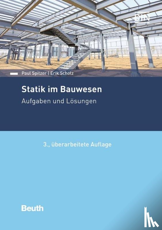 Scholz, Eric, Spitzer, Paul - Statik im Bauwesen