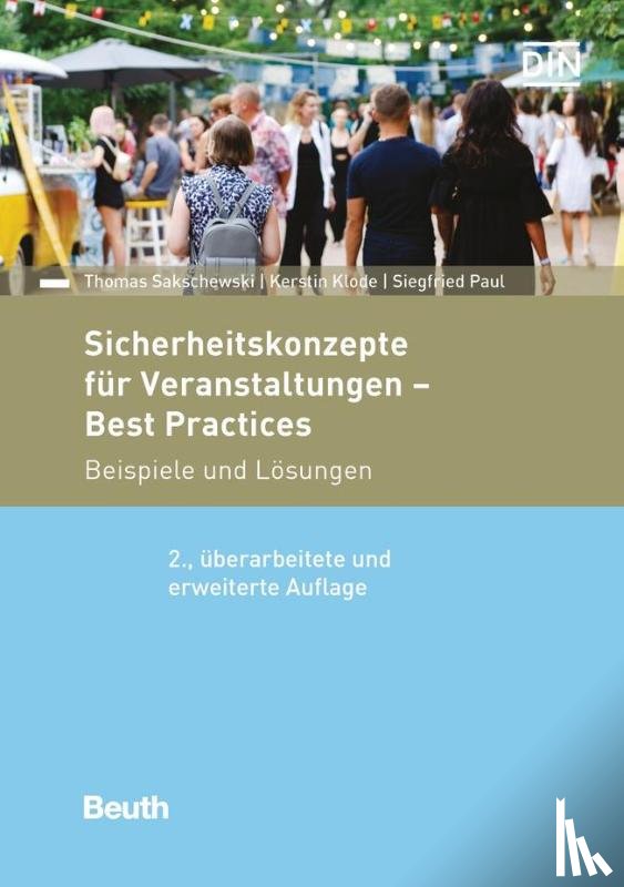 Klode, Kerstin, Paul, Siegfried, Sakschewski, Thomas - Sicherheitskonzepte für Veranstaltungen - Best Practices