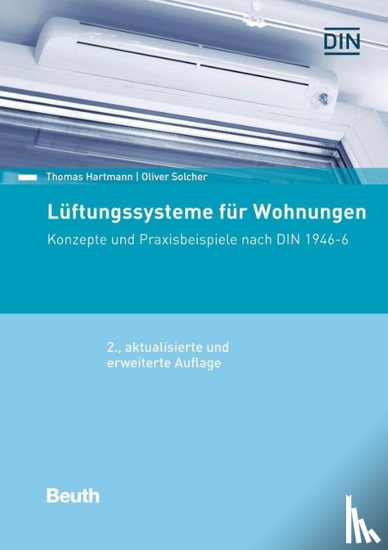 Hartmann, Thomas, Solcher, Oliver - Lüftungssysteme für Wohnungen