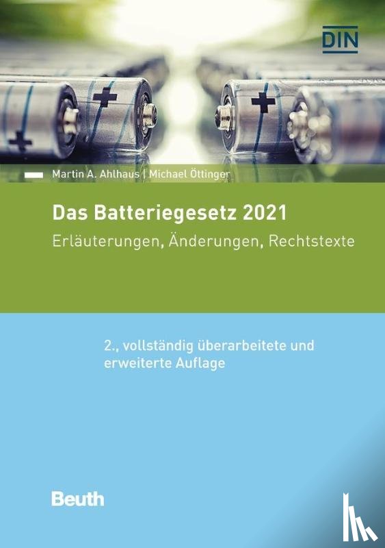 Ahlhaus, Martin A., Öttinger, Michael - Das Batteriegesetz 2021