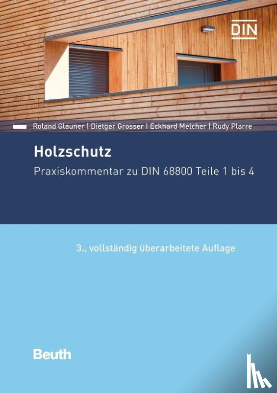 Glauner, Roland, Grosser, Dietger, Melcher, Eckhard, Plarre, Rudy - Holzschutz
