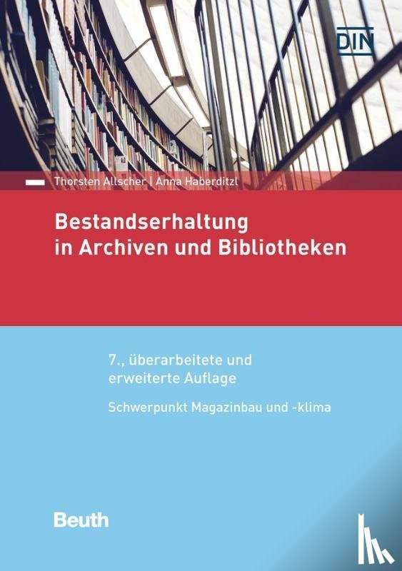 Allscher, Thorsten, Haberditzl, Anna - Bestandserhaltung in Archiven und Bibliotheken