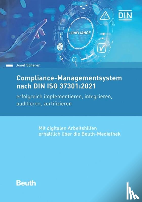Scherer, Josef - Compliance-Managementsystem nach DIN ISO 37301:2021