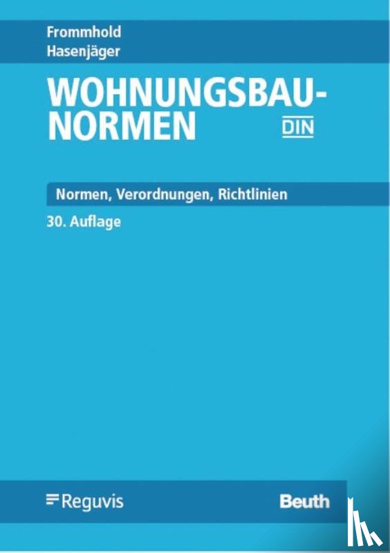 Osterrieder, -Ing., Schoch, Torsten, Wirths, Mathias, Wormuth, Rüdiger - Wohnungsbau-Normen