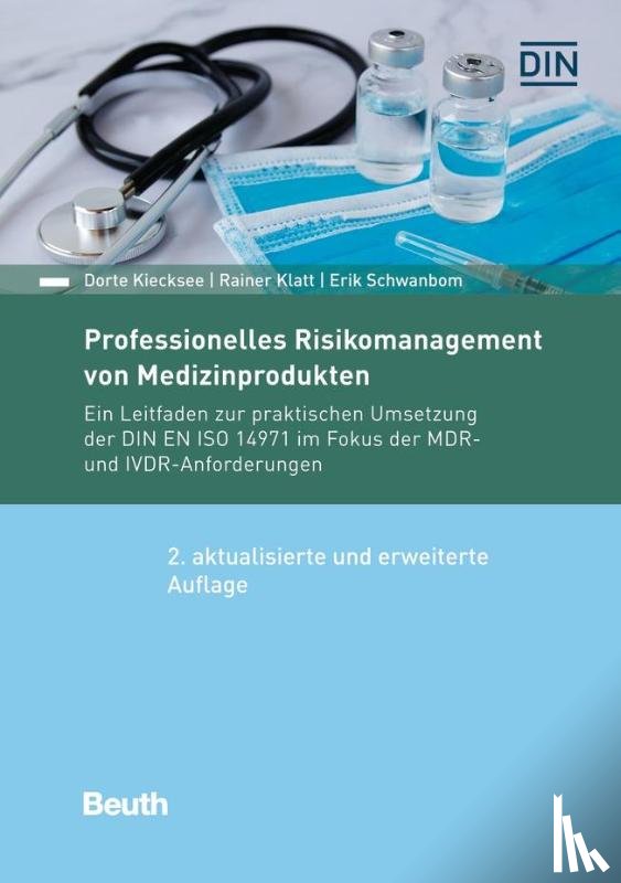 Kiecksee, Dorte, Klatt, Rainer, Schwanbom, Erik - Professionelles Risikomanagement von Medizinprodukten