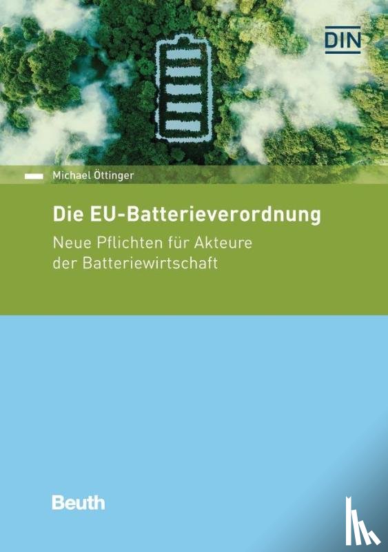 Öttinger, Michael - Die EU-Batterieverordnung