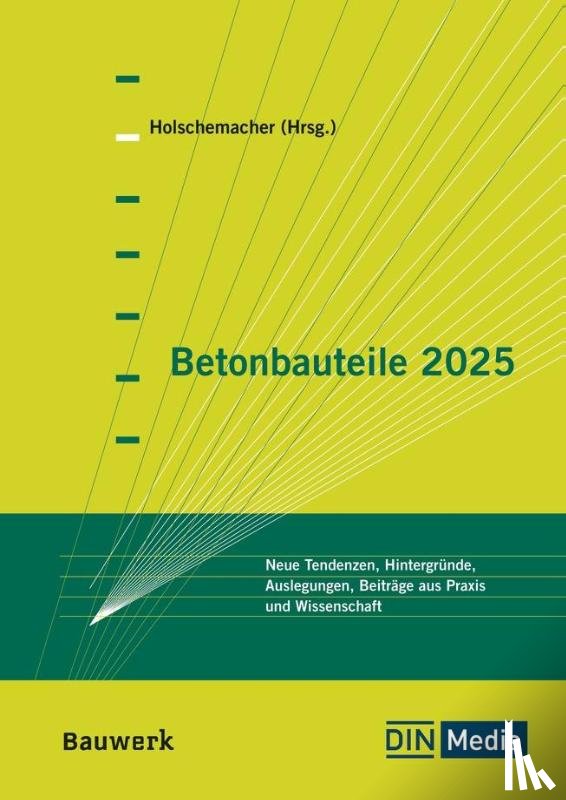 Arashina, P., Steffes, Ch., Vogel, Ch., Bau, S. - Betonbauteile 2025