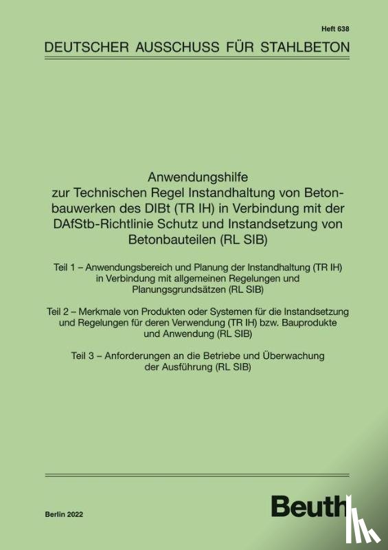  - Anwendungshilfe zur Technischen Regel Instandhaltung von Betonbauwerken des DIBt (TR IH) in Verbindung mit der DAfStb Richtlinie Schutz und Instandsetzung von Betonbauteilen (RL SIB)