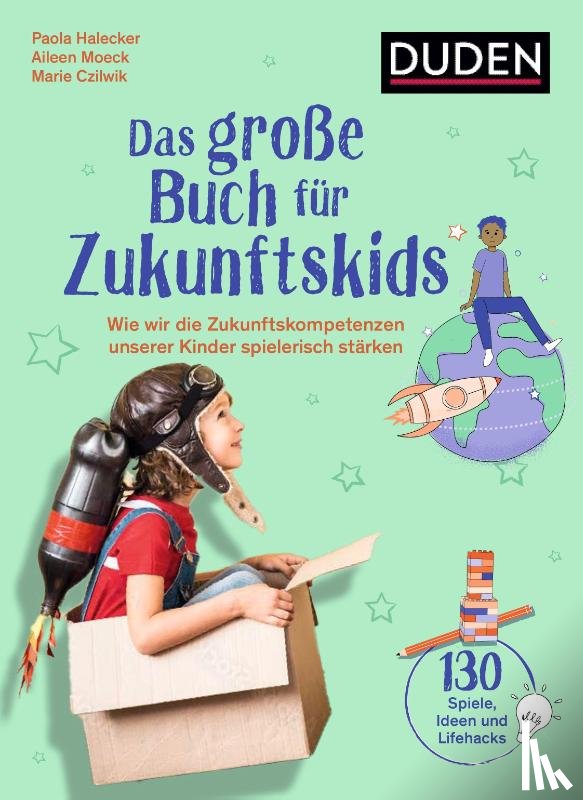 Halecker, Paola, Czilwik, Marie, Moeck, Aileen - Das große Buch für Zukunftskids