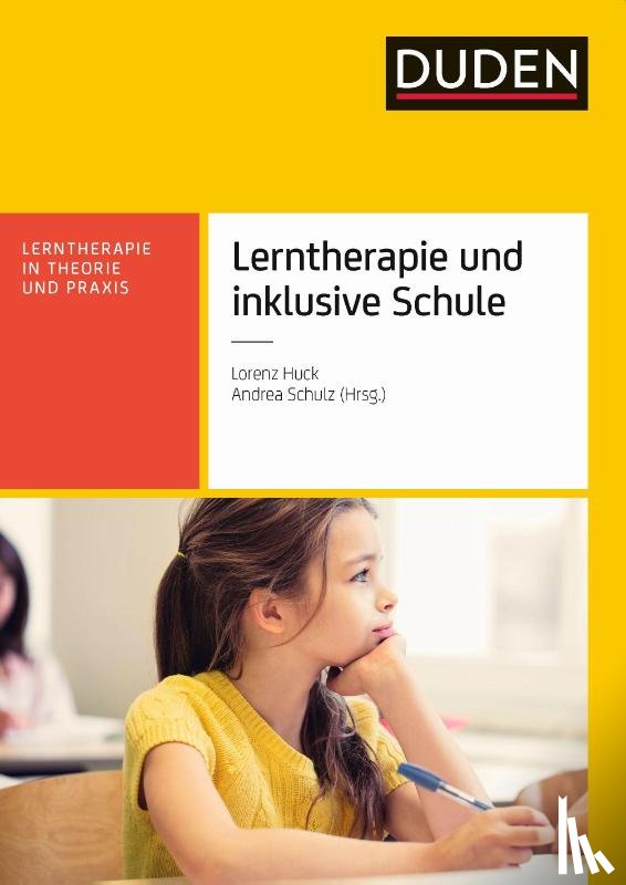 Huck, Lorenz, Schulz, Andrea - Lerntherapie und inklusive Schule