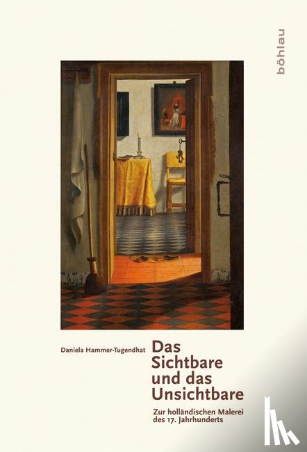 Hammer-Tugendhat, Daniela - Das Sichtbare und das Unsichtbare