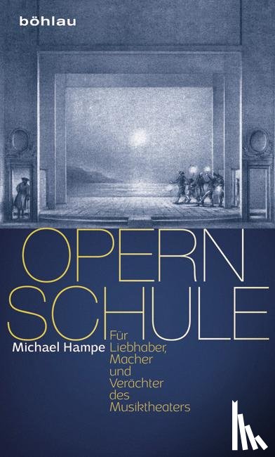 Hampe, Prof. Dr. Michael - Opernschule