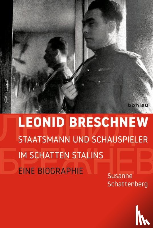 Schattenberg, Susanne - Leonid Breschnew