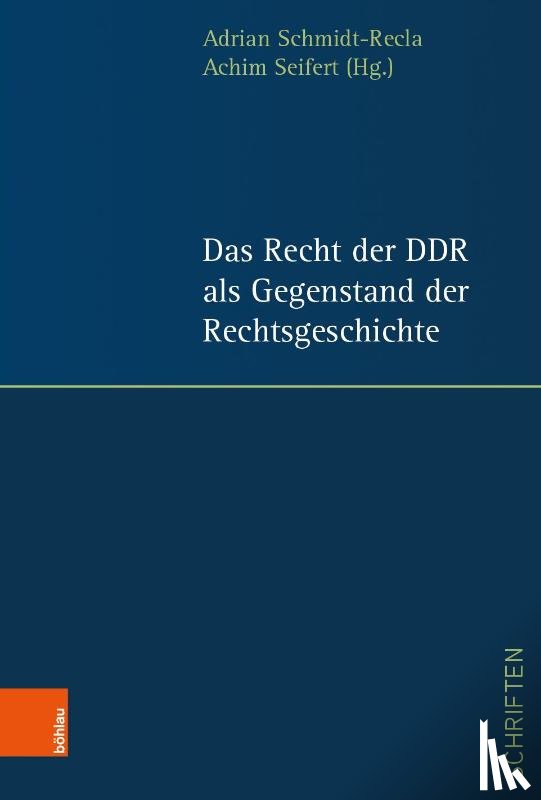  - Das Recht der DDR als Gegenstand der Rechtsgeschichte
