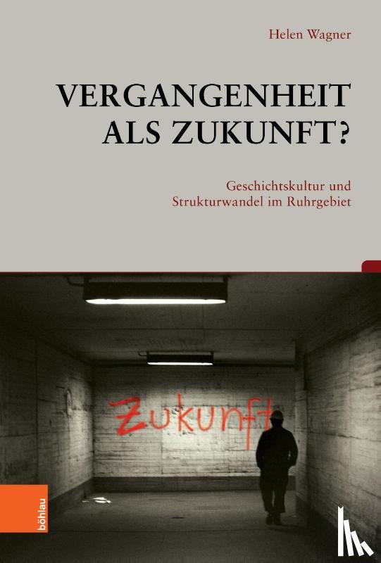 Wagner, Helen - Vergangenheit als Zukunft?