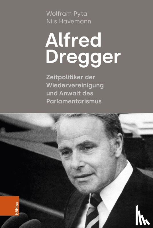 Pyta, Wolfram, Havemann, Nils - Alfred Dregger