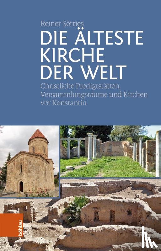 Sörries, Reiner - Die älteste Kirche der Welt