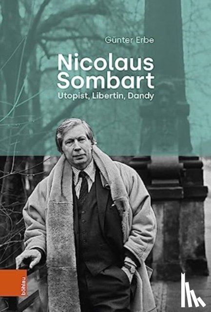 Erbe, Gunter - Nicolaus Sombart - Utopist, Libertin, Dandy