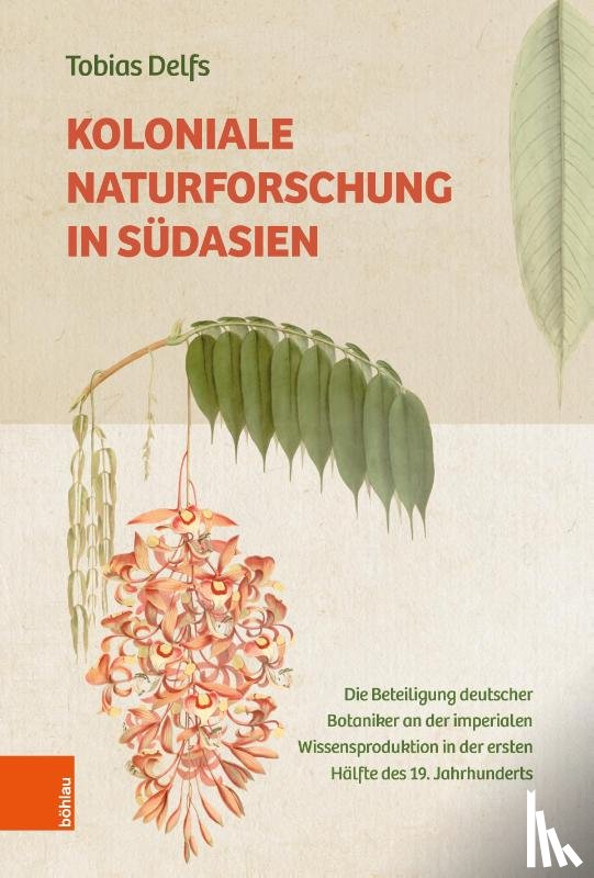 Delfs, Tobias - Koloniale Naturforschung in Südasien