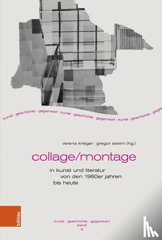  - Collage/Montage in Kunst und Literatur von den 1960er Jahren bis heute