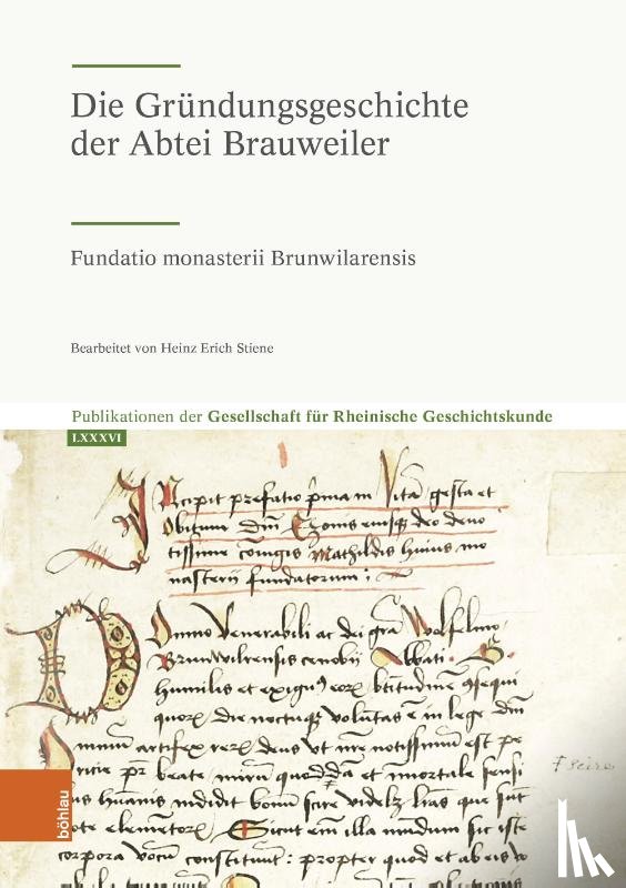  - Die Gründungsgeschichte der Abtei Brauweiler