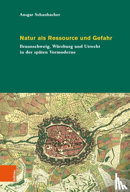 Schanbacher, Dr. Ansgar - Natur als Ressource und Gefahr