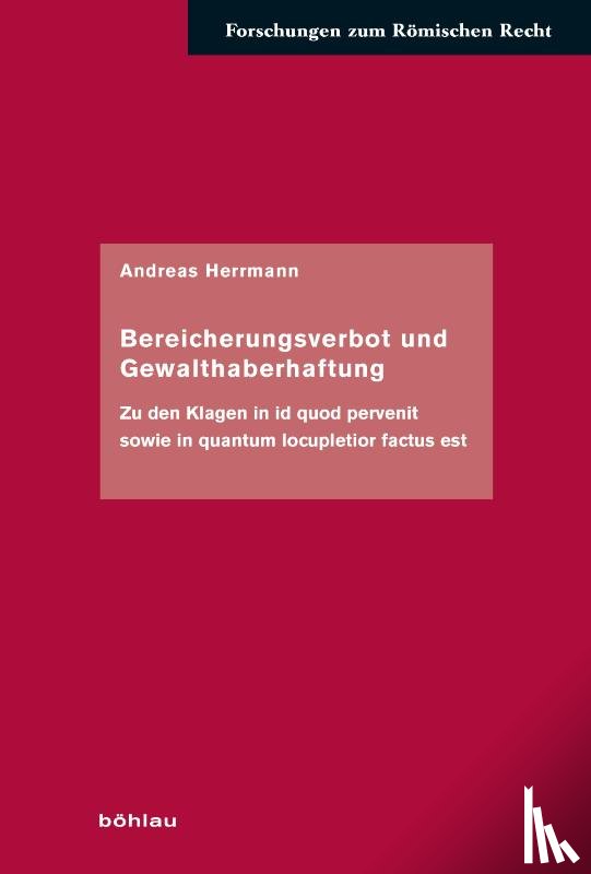 Herrmann, Andreas - Bereicherungsverbot und Gewalthaberhaftung