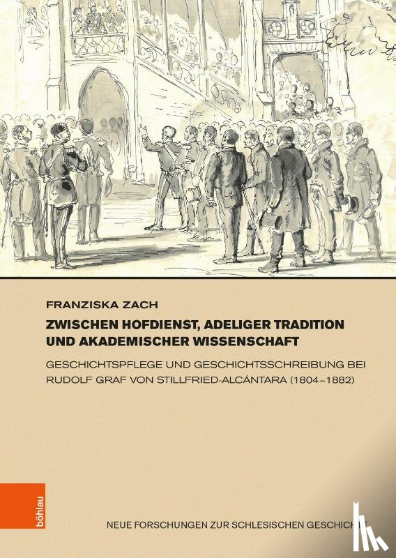 Zach, Franziska - Zwischen Hofdienst, adeliger Tradition und akademischer Wissenschaft