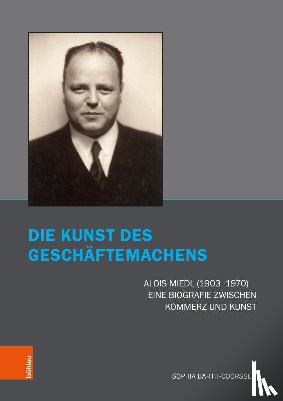 Barth-Coorssen, Sophia - Die Kunst des Geschäftemachens