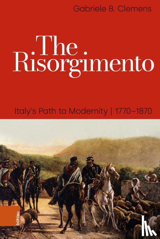 Clemens, Prof. Dr. Gabriele B. - The Risorgimento
