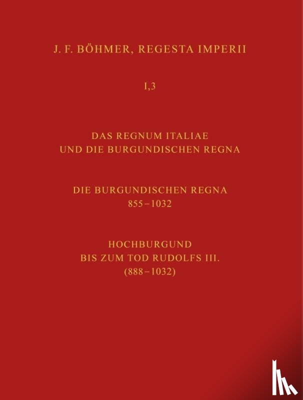 Zielinski, Herbert - Regesta Imperii. I. Die Regesten des Kaiserreichs unter den Karolingern 751-918 (987/1032)