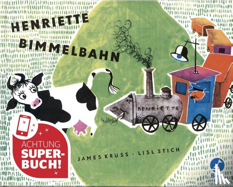 Krüss, James - Henriette Bimmelbahn. SuperBuch