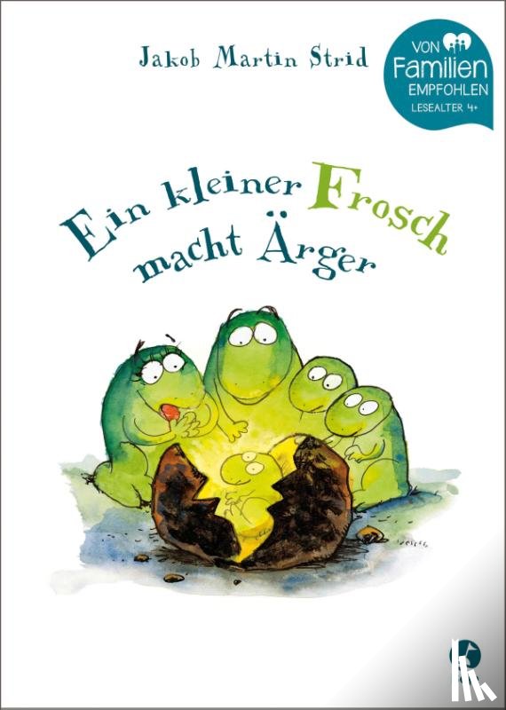 Strid, Jakob Martin - Ein kleiner Frosch macht Ärger