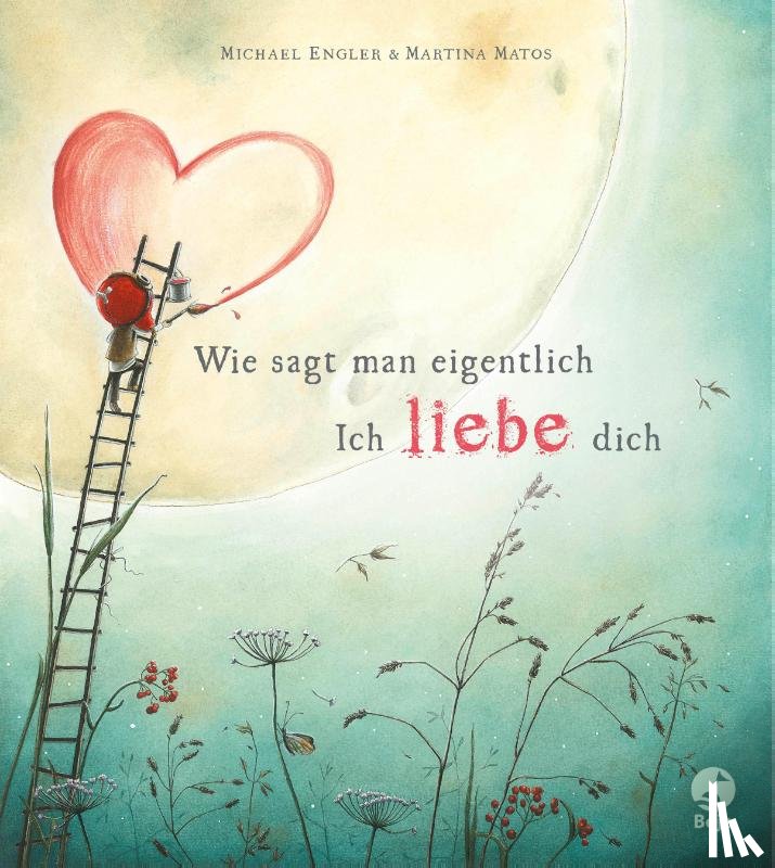 Engler, Michael - Wie sagt man eigentlich: Ich liebe dich