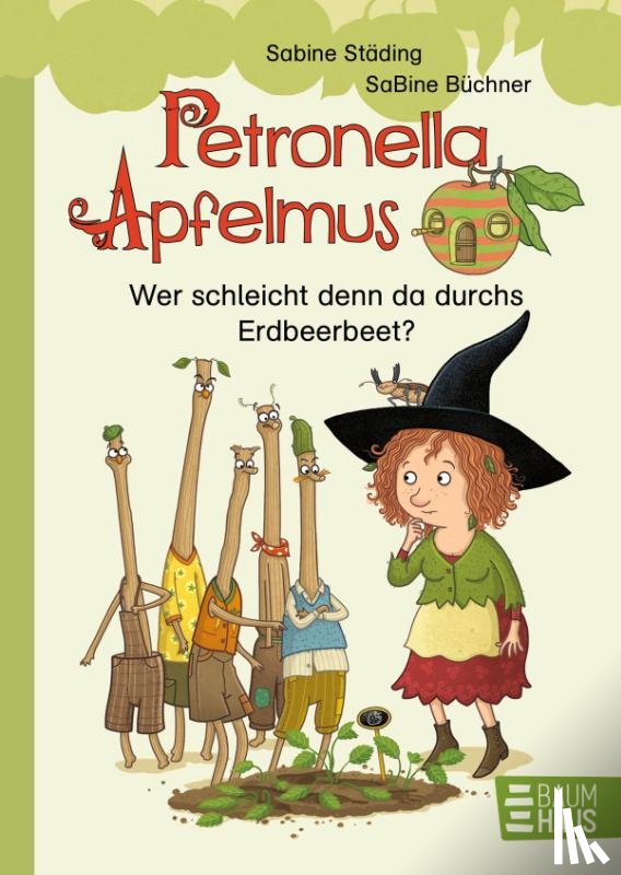 Städing, Sabine - Petronella Apfelmus Erstleser 2. Wer schleicht denn da durchs Erdbeerbeet?