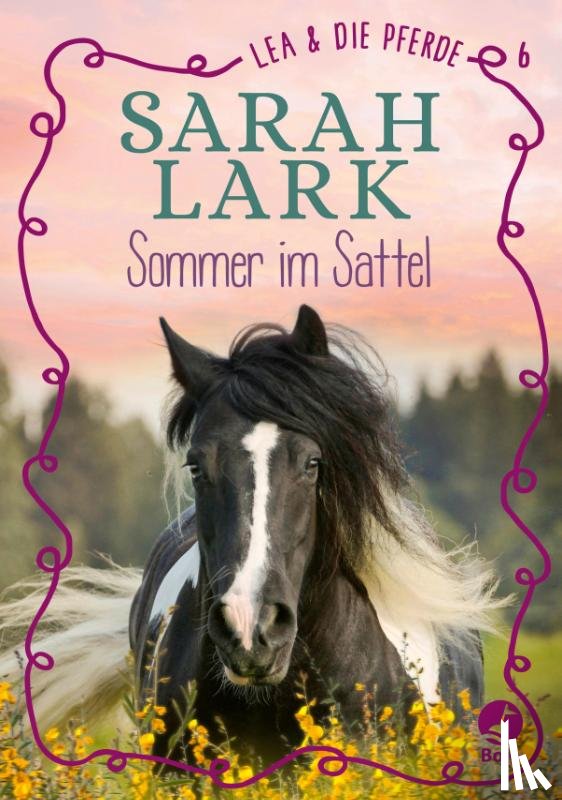 Lark, Sarah - Lea und die Pferde - Sommer im Sattel