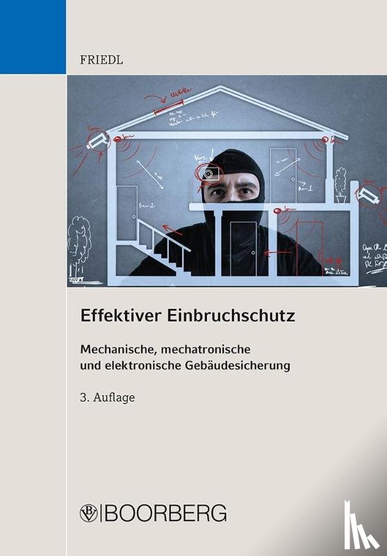 Friedl, Wolfgang J. - Effektiver Einbruchschutz