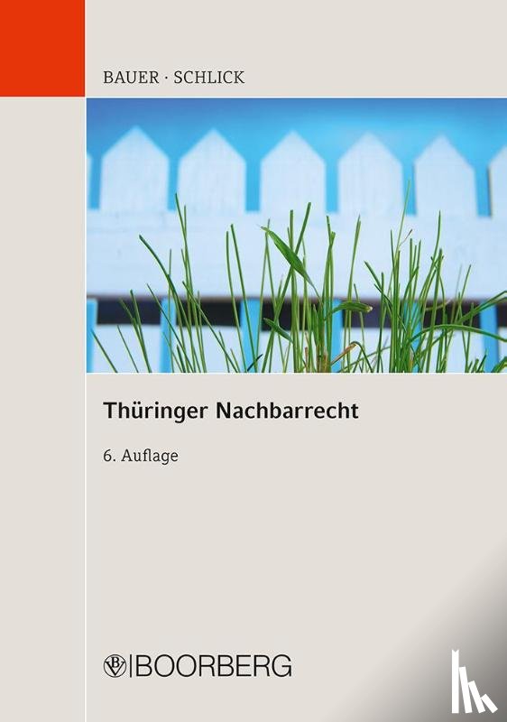 Bauer, Hans-Joachim, Schlick, Wolfgang - Thüringer Nachbarrecht