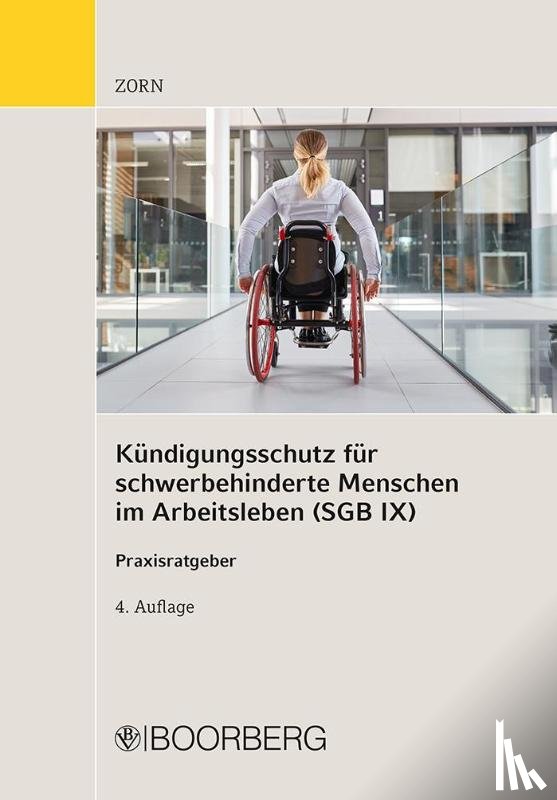 Zorn, Gerhard - Kündigungsschutz für schwerbehinderte Menschen im Arbeitsleben (SGB IX)