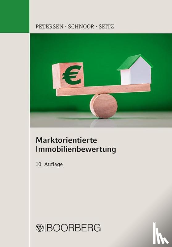 Petersen, Hauke, Schnoor, Jürgen, Seitz, Wolfgang - Marktorientierte Immobilienbewertung