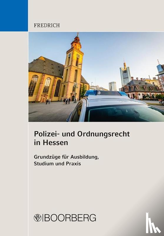 Fredrich, Dirk - Polizei- und Ordnungsrecht in Hessen