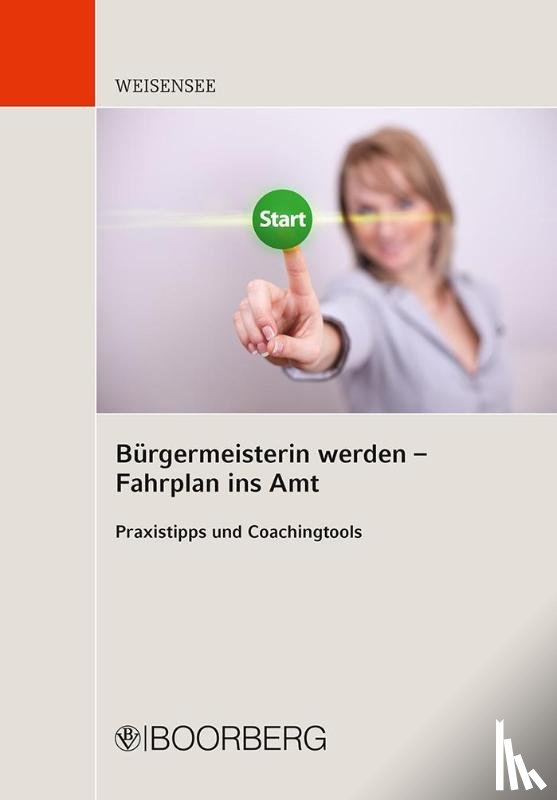 Weisensee, Hanne - Bürgermeisterin werden - Fahrplan ins Amt