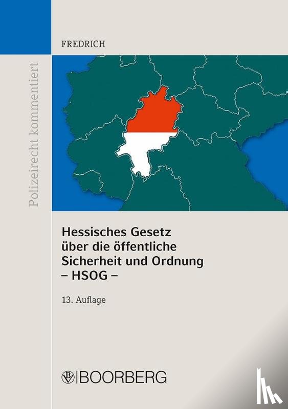 Fredrich, Dirk, Meixner, Kurt - Hessisches Gesetz über die öffentliche Sicherheit und Ordnung (HSOG)