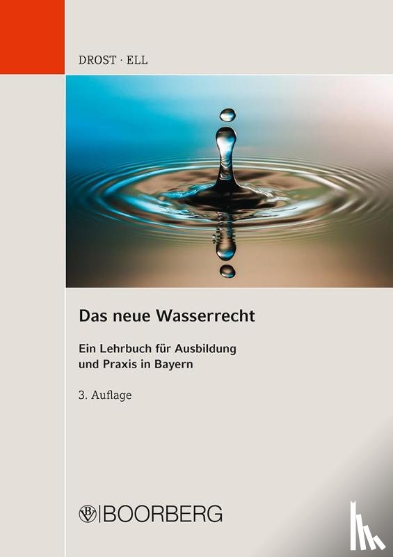 Drost, Ulrich, Ell, Marcus - Das neue Wasserrecht