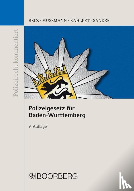 Belz, Reiner, Mußmann, Eike - Polizeigesetz für Baden-Württemberg